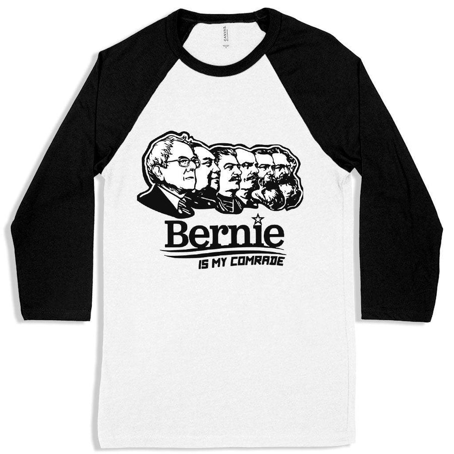 Bernie Is My Comrade Baseball T-Shirt - Bernie Sanders Communist T-Shirt - Trendha